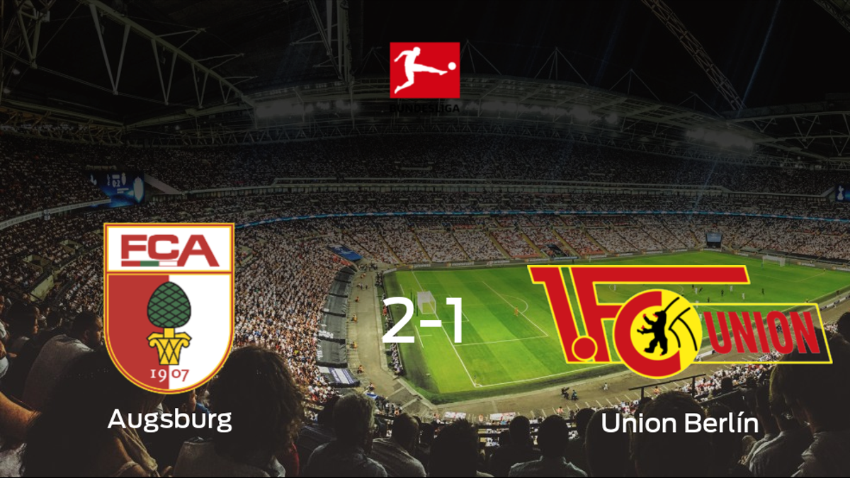 El FC Augsburg vence 2-1 al Union Berlín en el Impuls Arena