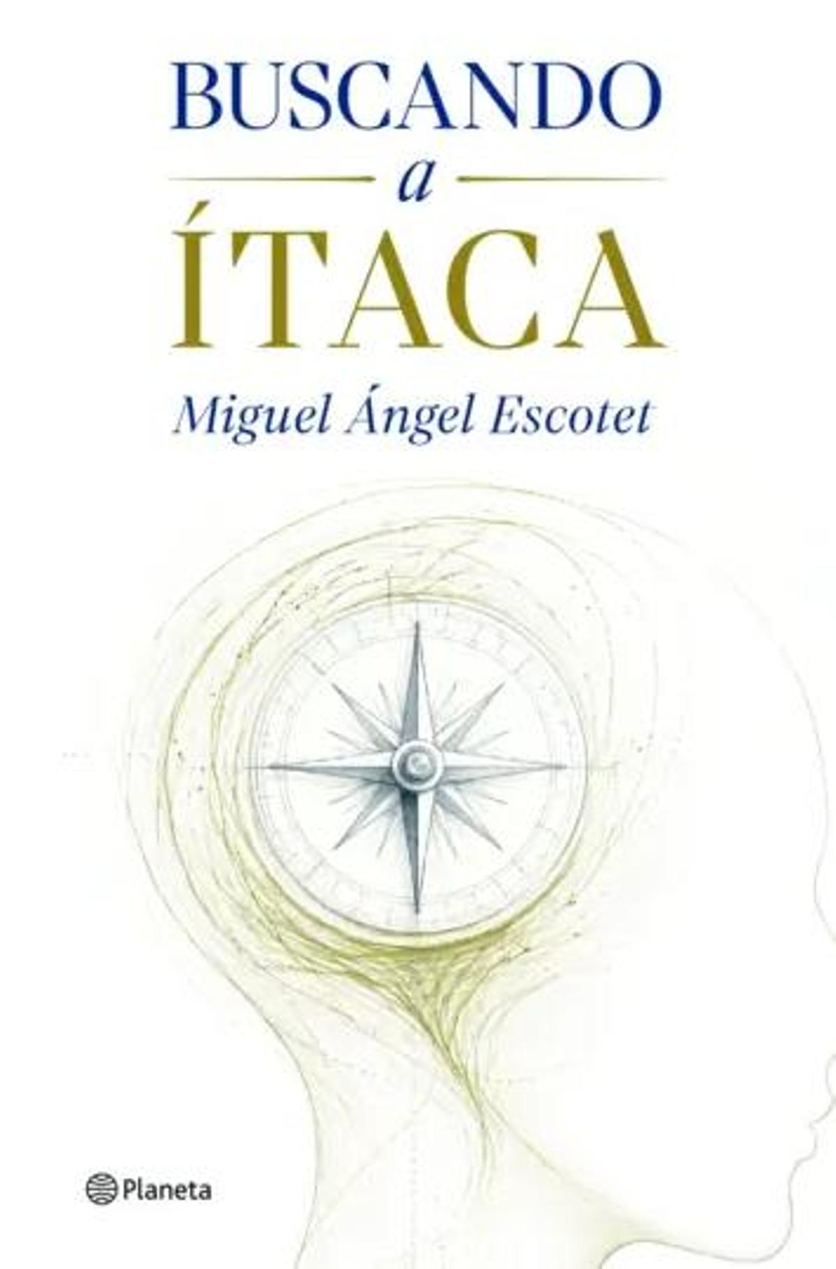 Portada del libro «Buscando a Ítaca» de Miguel Ángel Escotet