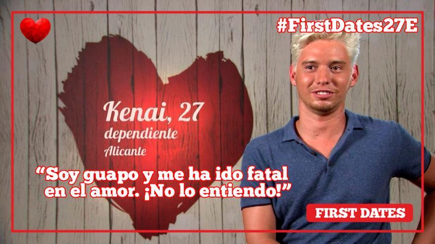 Kenai en First Dates