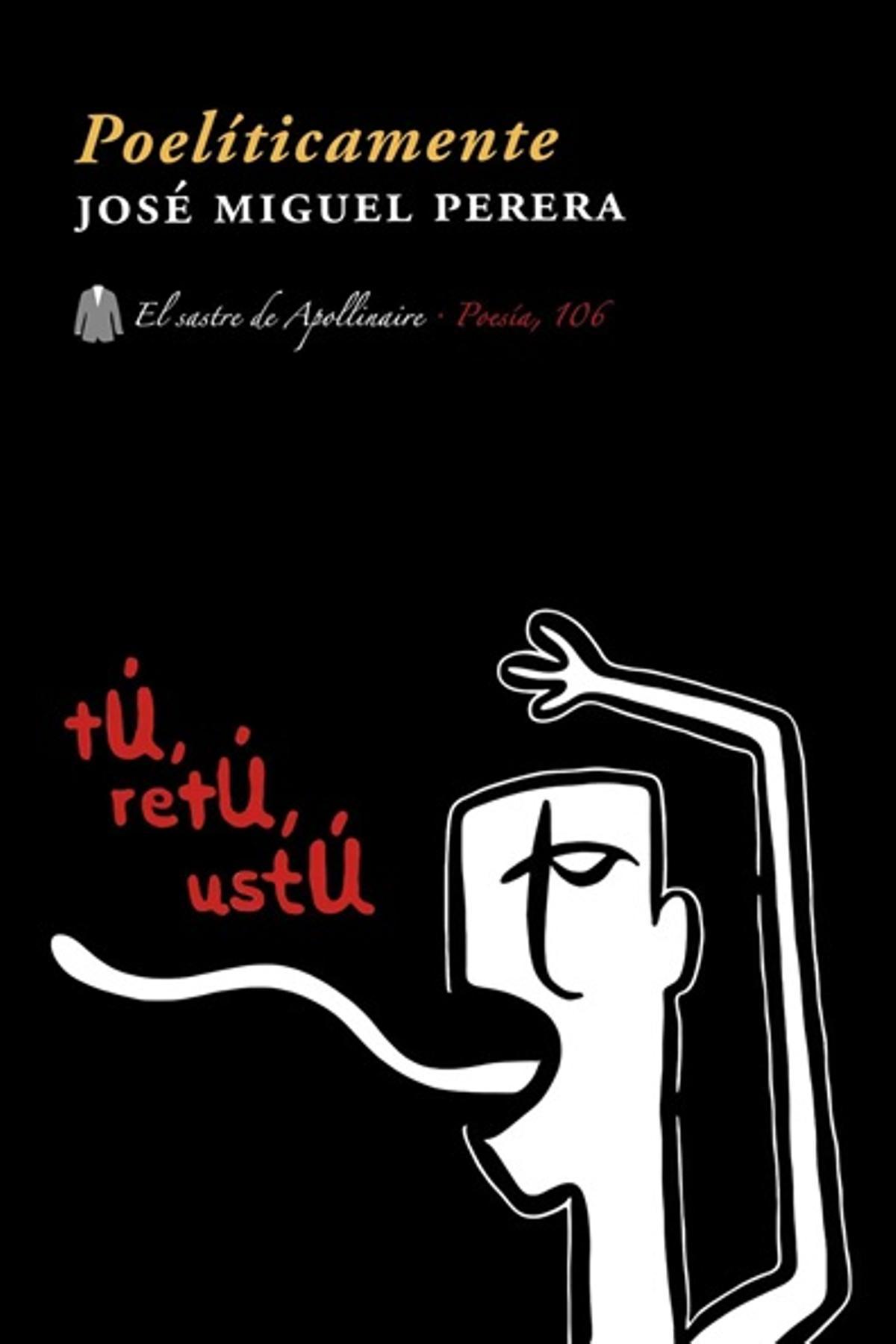 Poelíticamente  -  José Miguel Perera  El sastre de Apollinaire