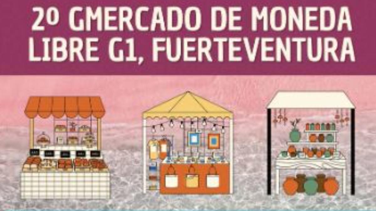 Imagen del cartel anunciador de la segunda edición del GMercado de Moneda Libre G1 - Fuerteventura.