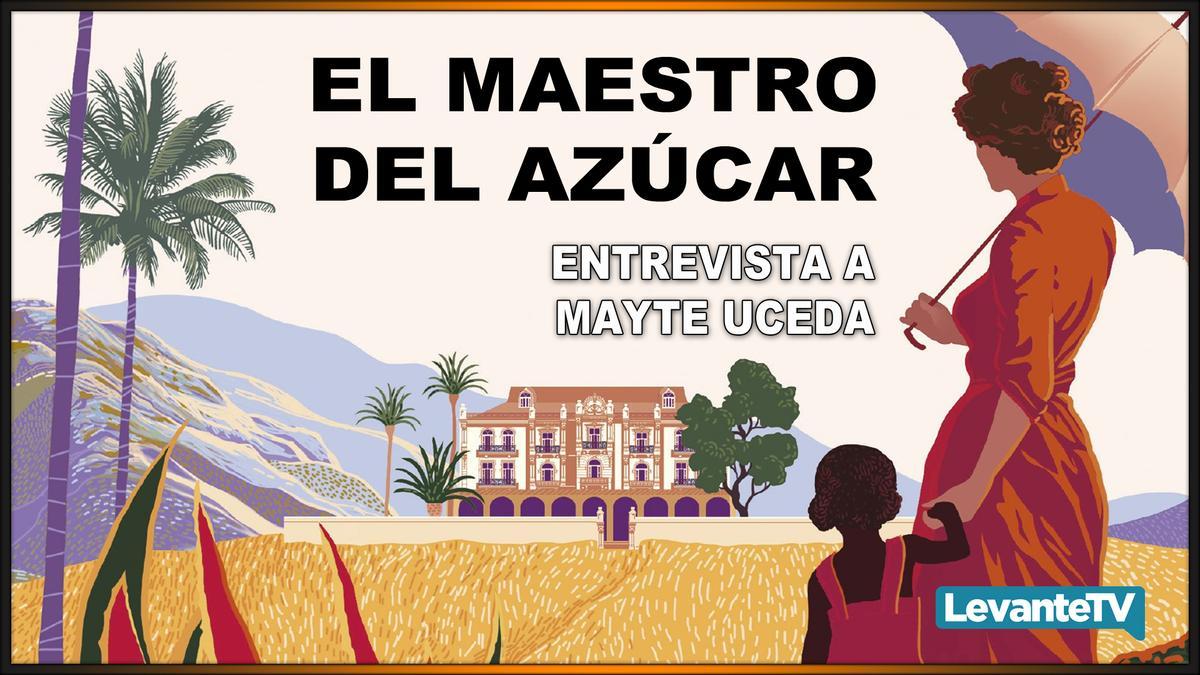 "El maestro del azúcar" de Mayte Uceda