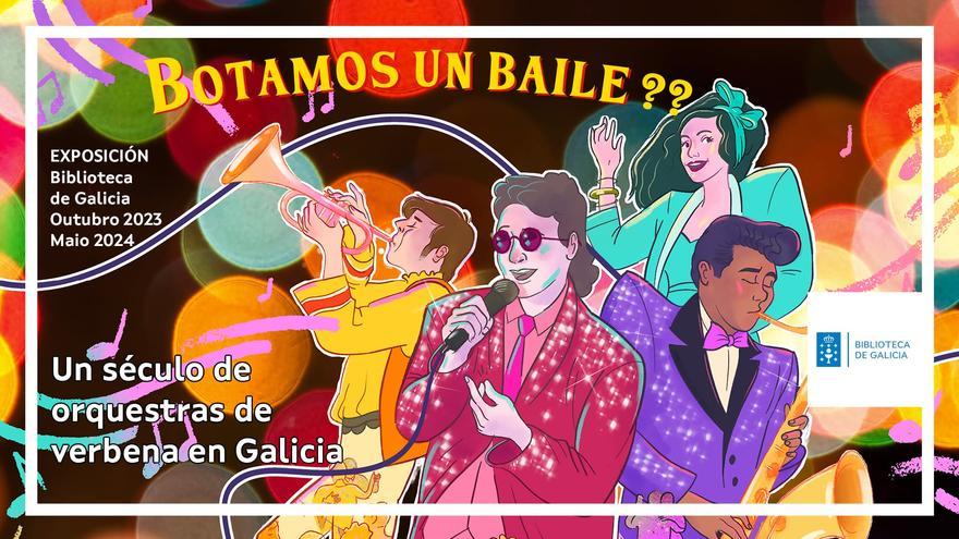 ¿Botamos un baile? Un século de orquestras de verbena en Galicia