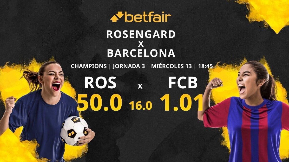 FC Rosengard vs. FC Barcelona Femenino: horario, TV, estadísticas, clasificación y pronósticos