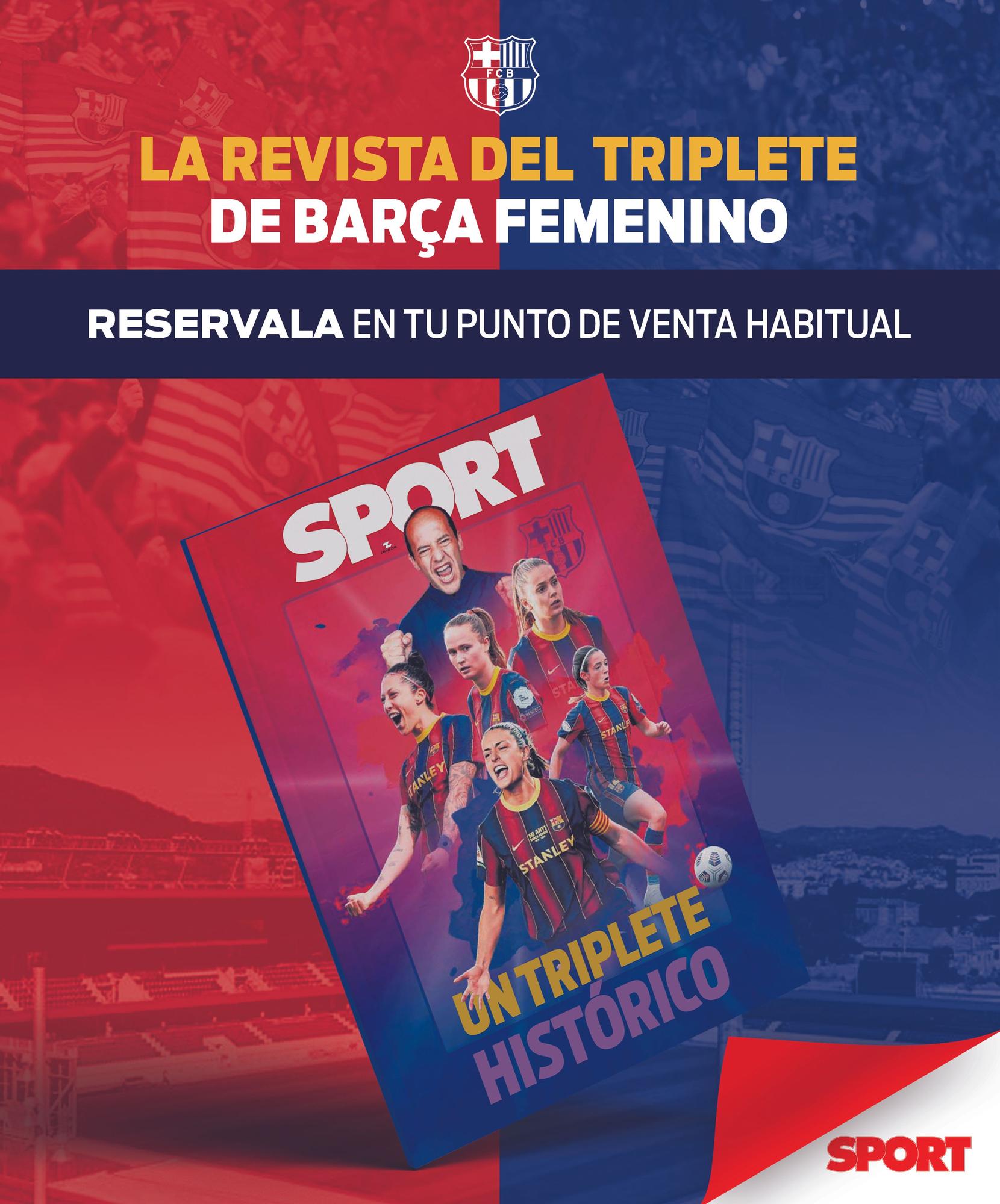 La revista del triplete del Barça femenino solo con SPORT