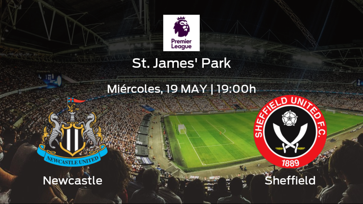 Previa del partido de la jornada 37: Newcastle United contra Sheffield United