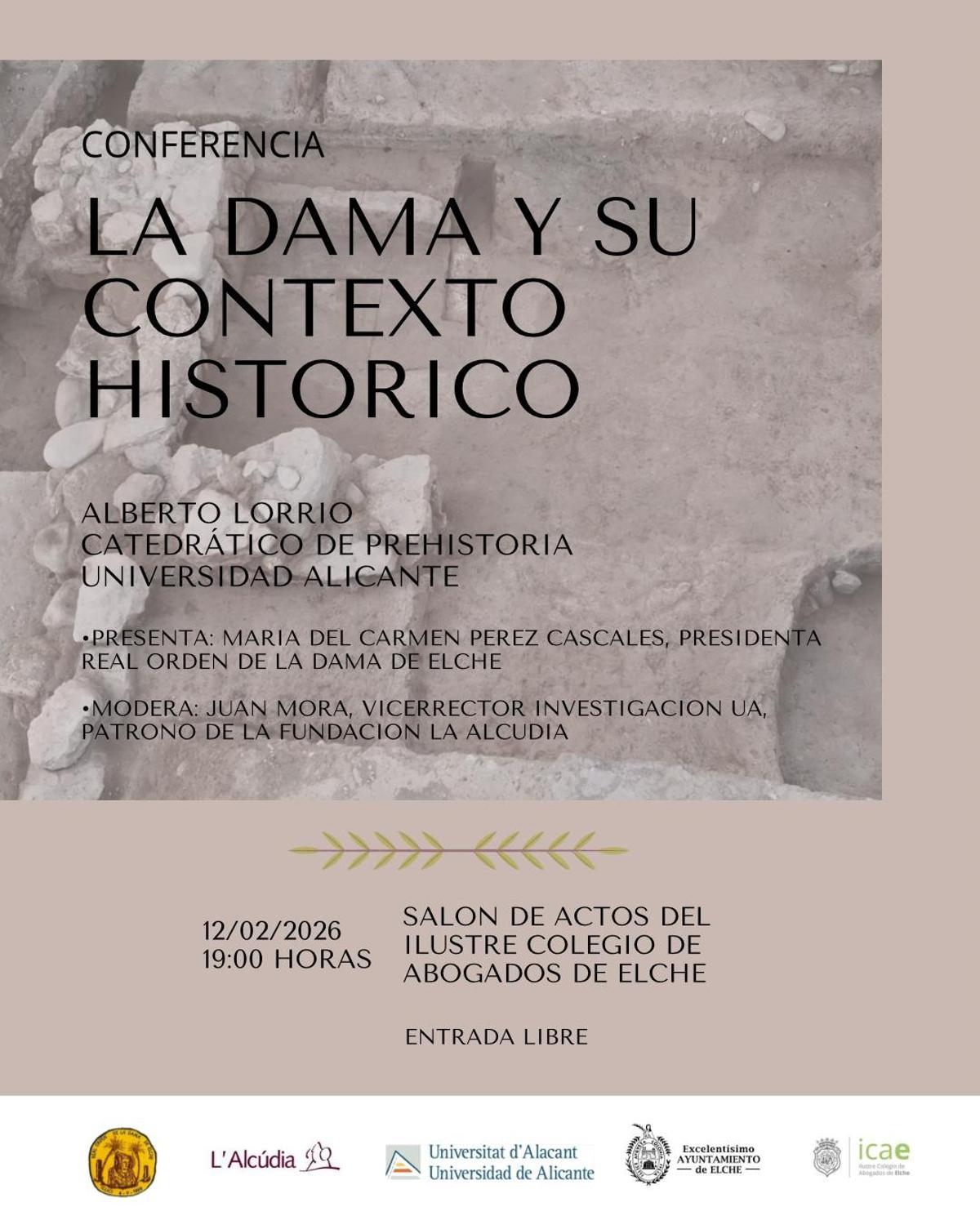 Cartel de la conferencia titulada "La Dama y su contexto" que pronunciará Alberto Lorrio en Elche el jueves 12 de febrero