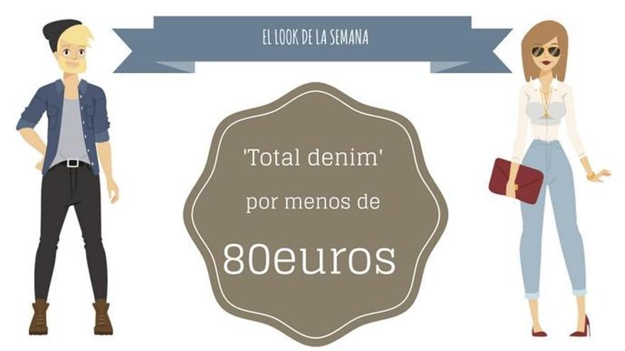 Look de la semana: &#039;Total denim&#039; por menos de 80 euros