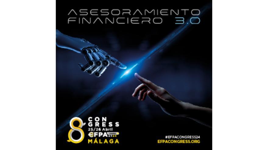 EFPA Congress, el evento de referencia para el asesoramiento financiero en España