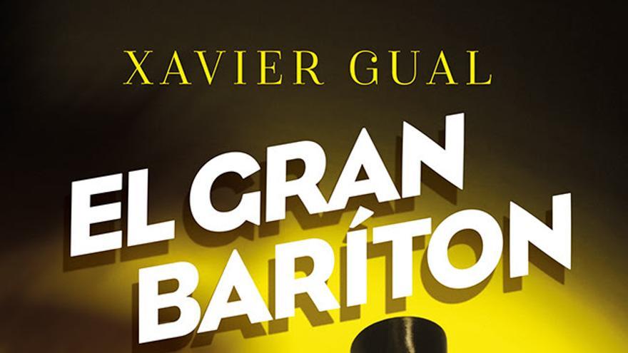 Portada del llibre &#039;El gran baríton&#039; (Columna) de Xavier Gual.