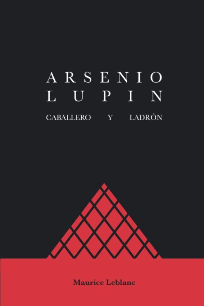 Arsenio Lupin: caballero y ladrón