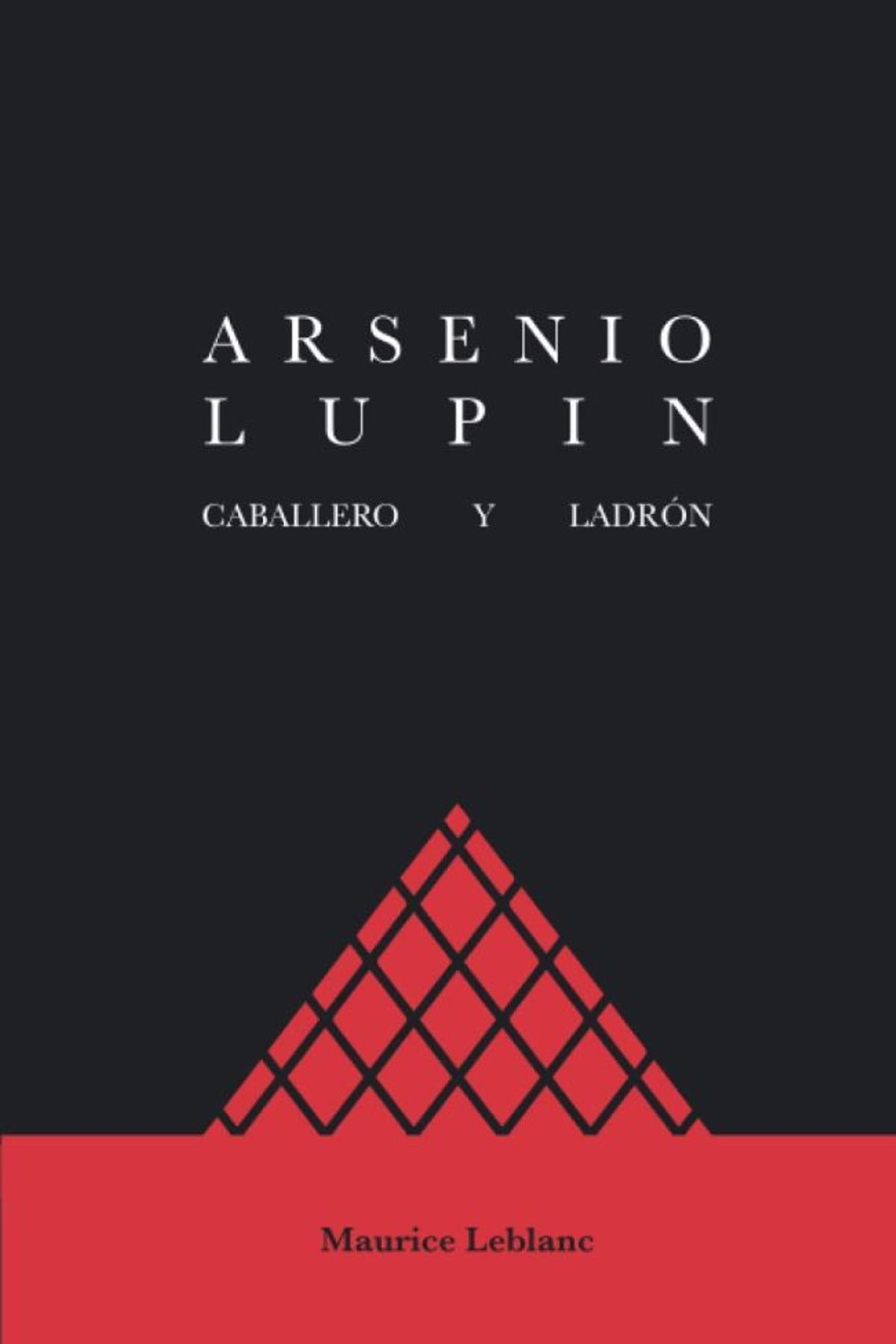 Arsenio Lupin: caballero y ladrón