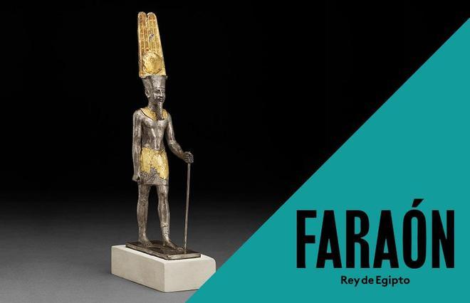 Faraón. Rey de Egipto