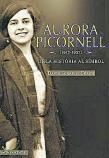 DAVID GINARD I FÉRON. Aurora Picornell (1912-1937) De la història al símbol. DOCUMENTA, 347 pàgines, 26 €.