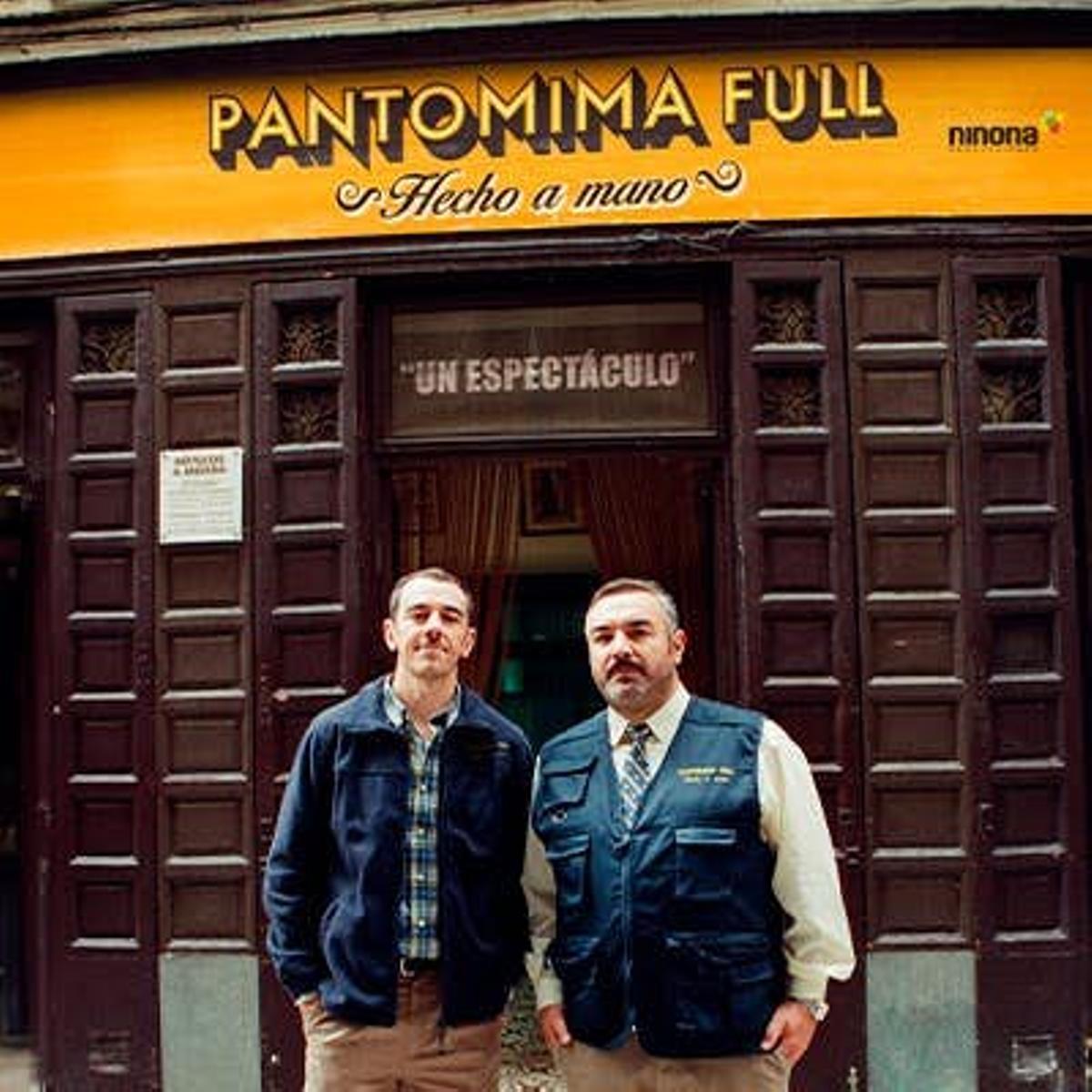 Pantomima Full - Hecho a Mano.