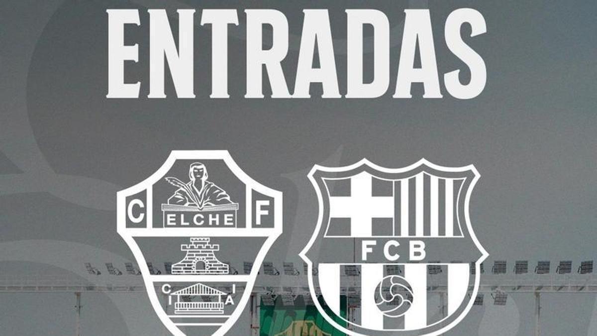 Información de entradas para el Elche-Barcelona.