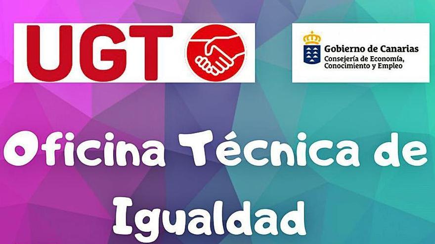 La Oficina de Igualdad de UGT Canarias ofrece asesoramiento regional.