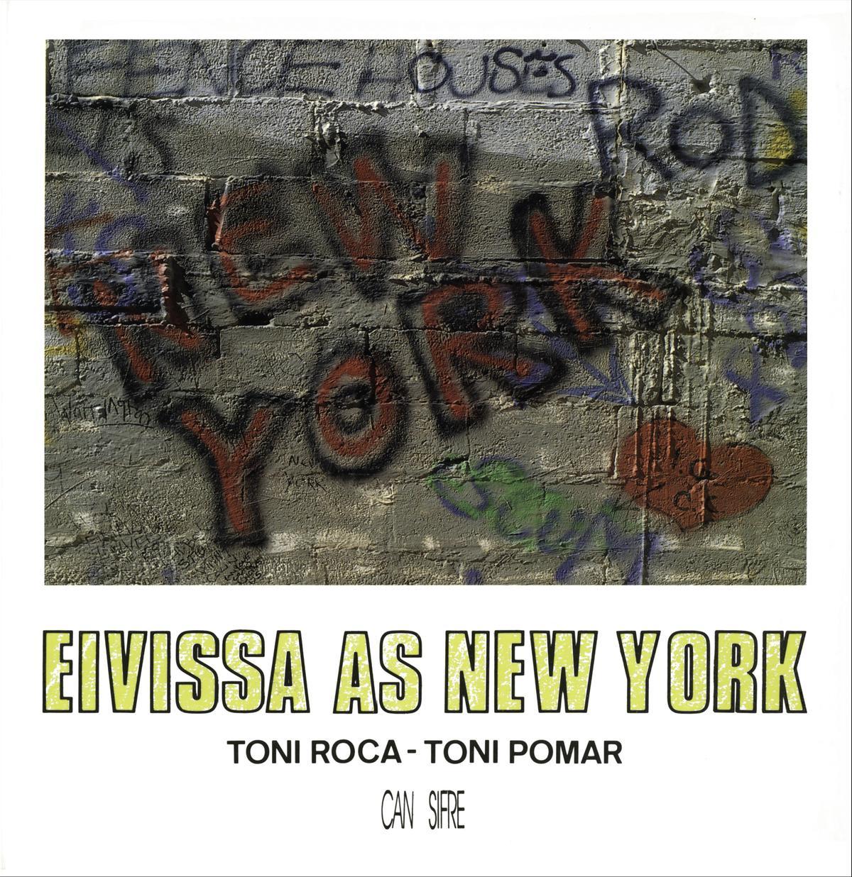 Del libro 'Eivissa as New York' junto a Toni Roca