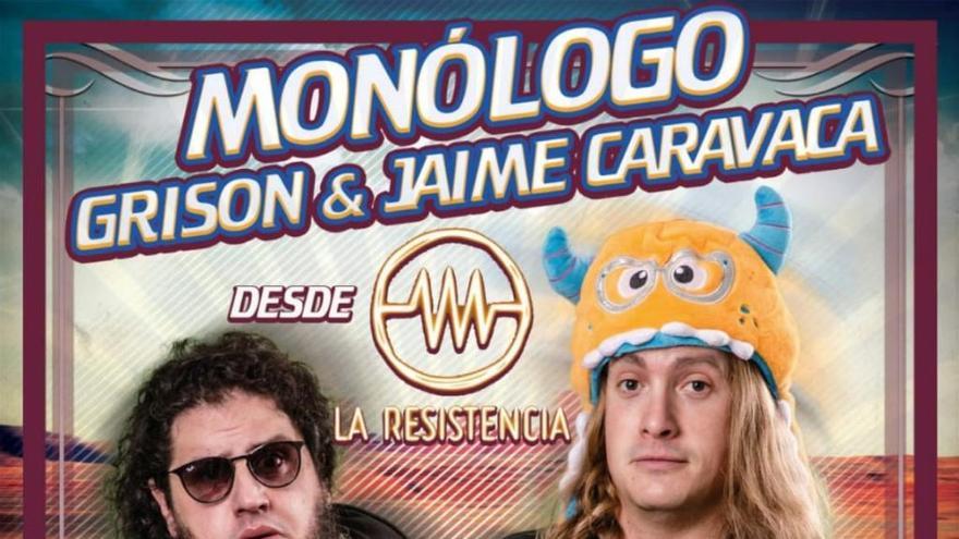 Cartel promocional del monólogo que ofrecerán Grison y Jaime Caravaca en Zamora, en el pabellón &#039;La Josa&#039; de San José Obrero.