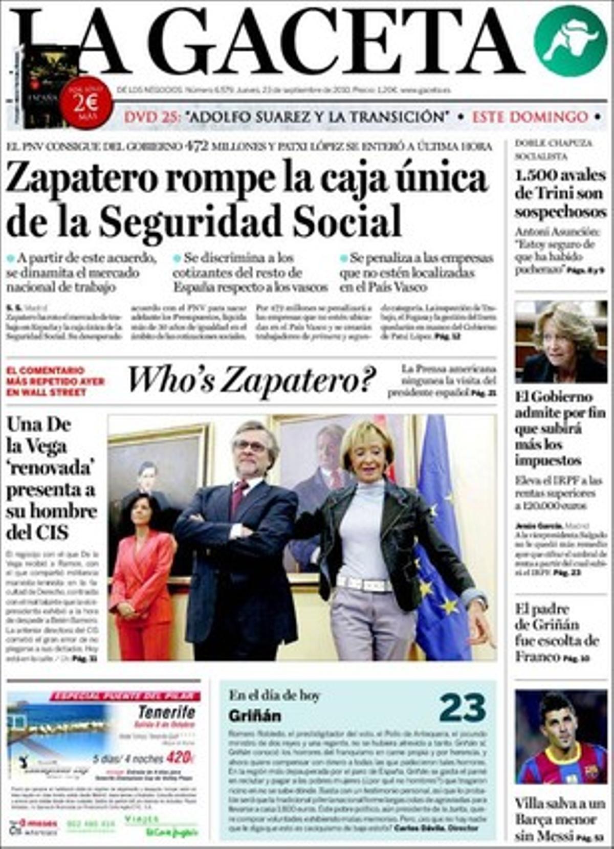 ’La Gaceta’ titula a les pàgines interiors que el pare de José Antonio Griñán, president de la Junta d’Andalusia, era escorta de Franco quan es ’vexava’ dones, i que Trinidad Jiménez va colar més de 1.500 avals impossibles de contrastar.