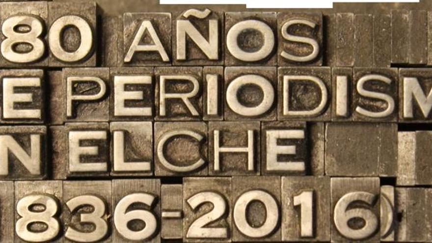 Elche conmemora los 180 años de periodismo en la ciudad con una exposición