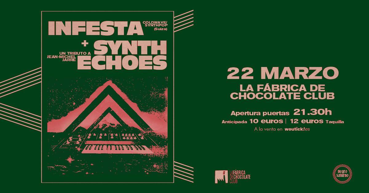 Infesta y Synth Echoes actúan esta noche en La Fábrica de Chocolate.