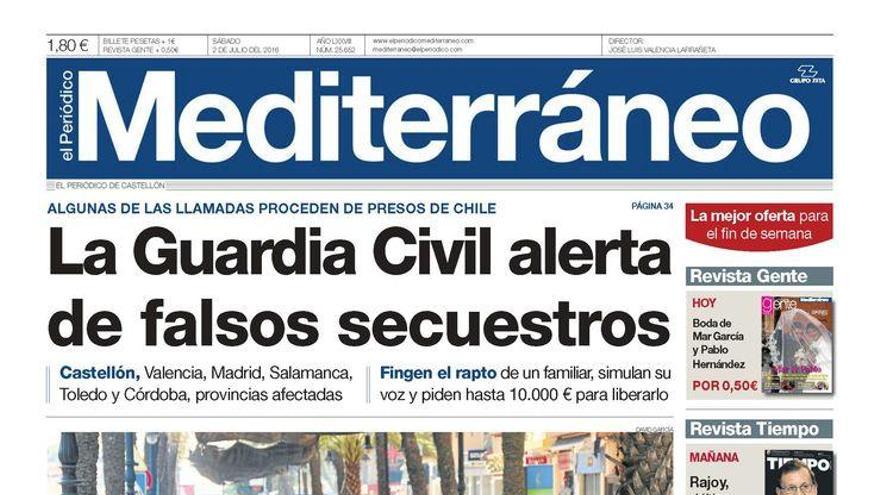 La Guardia Civil alerta de falsos secuestros, en la portada de Mediterráneo