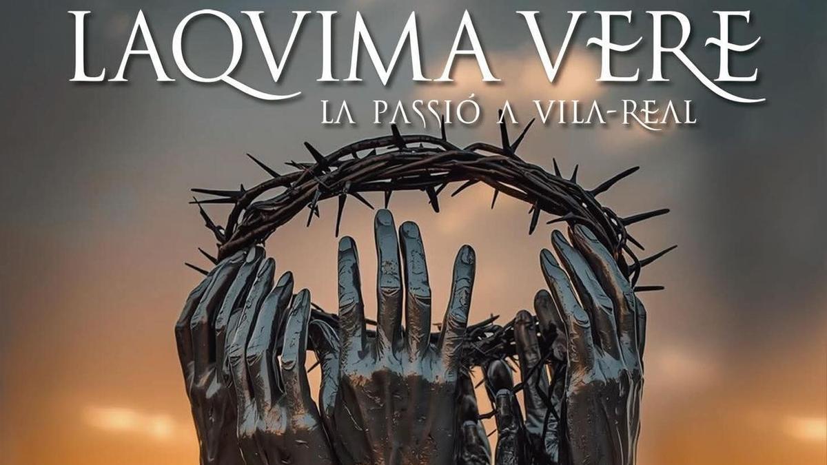 Presentan el espectáculo 'Laquima vere', la Passio de Vila-real