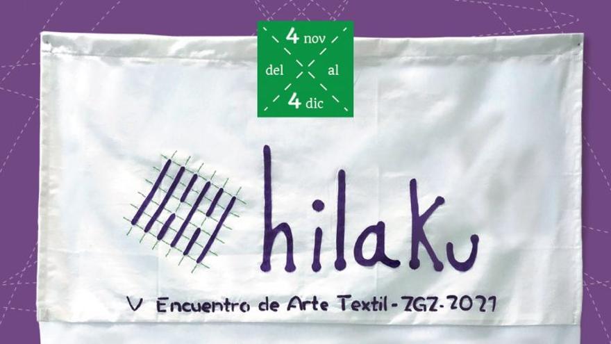 Hilaku - V Encuentro de arte textil en Zaragoza