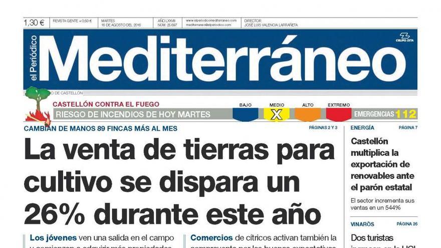 La venta de tierras para cultivo se dispara un 26% durante este año, hoy en la portada de El Periódico Mediterráneo