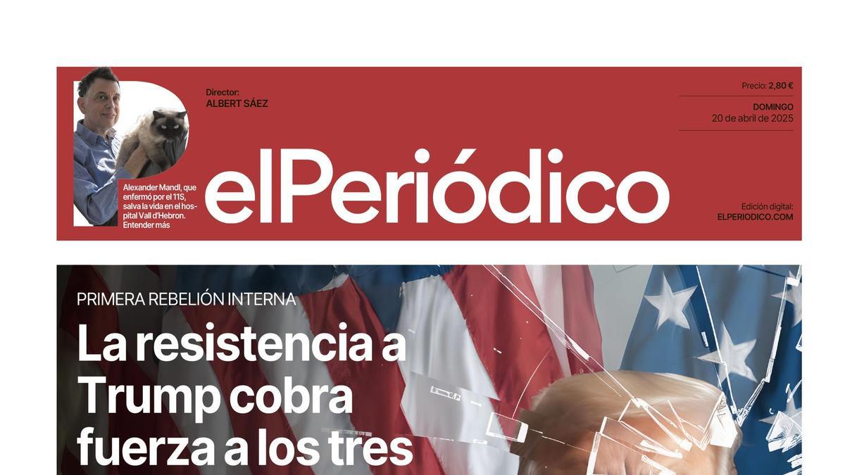 La portada de EL PERIÓDICO del 20 de abril de 2025