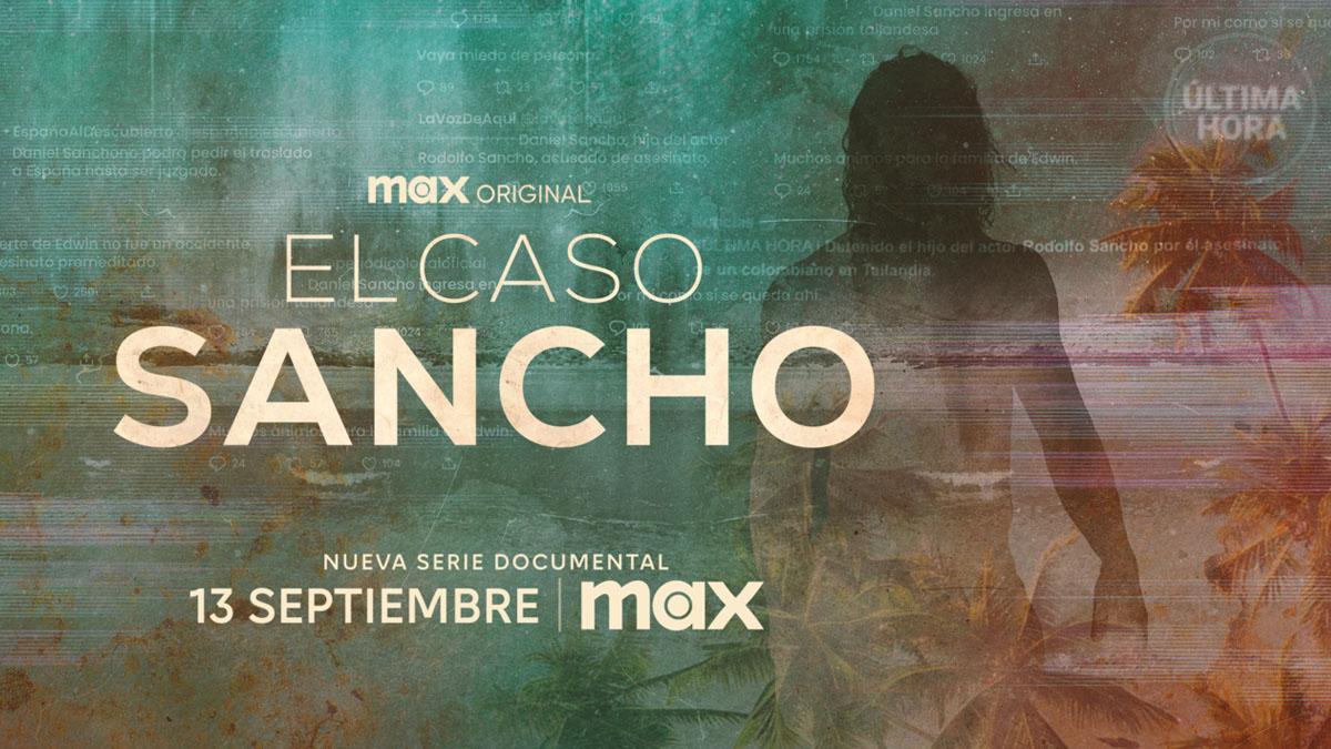 'El caso Sancho', docuserie de Max
