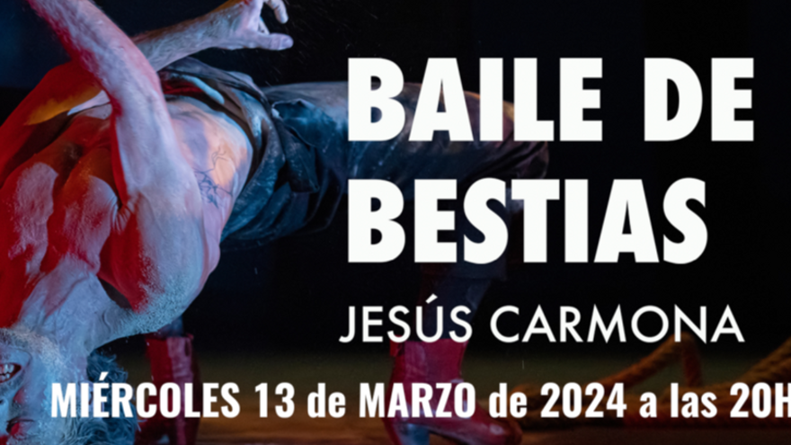 Baile de Bestias, de Jesús Carmona - Sorteamos 3 entradas dobles