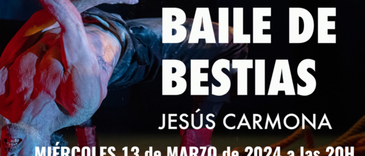 Baile de Bestias, de Jesús Carmona - Sorteamos 3 entradas dobles