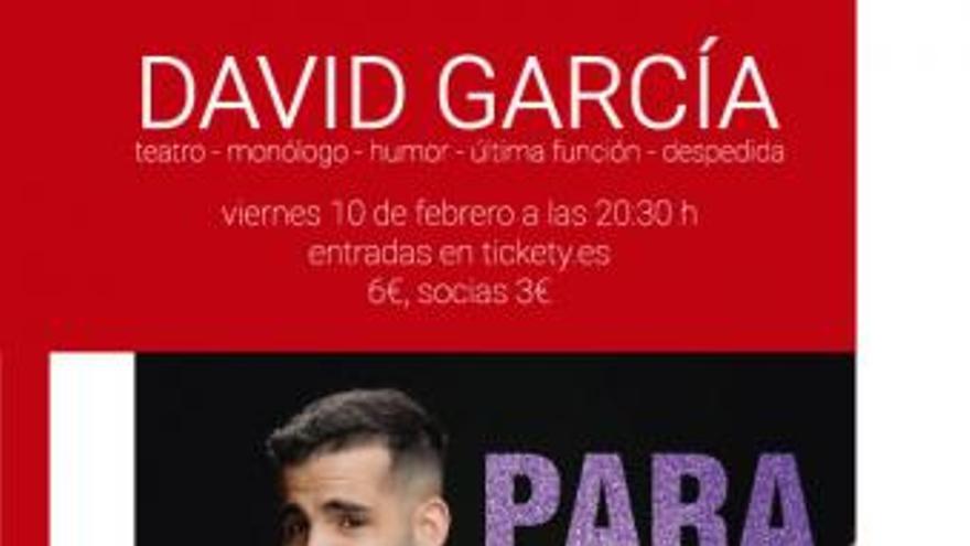 David García, Para estar así que me lleve el Señor una última vez