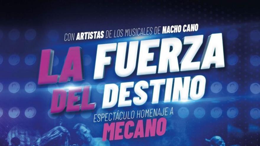 La Fuerza del Destino. Homenaje a Mecano
