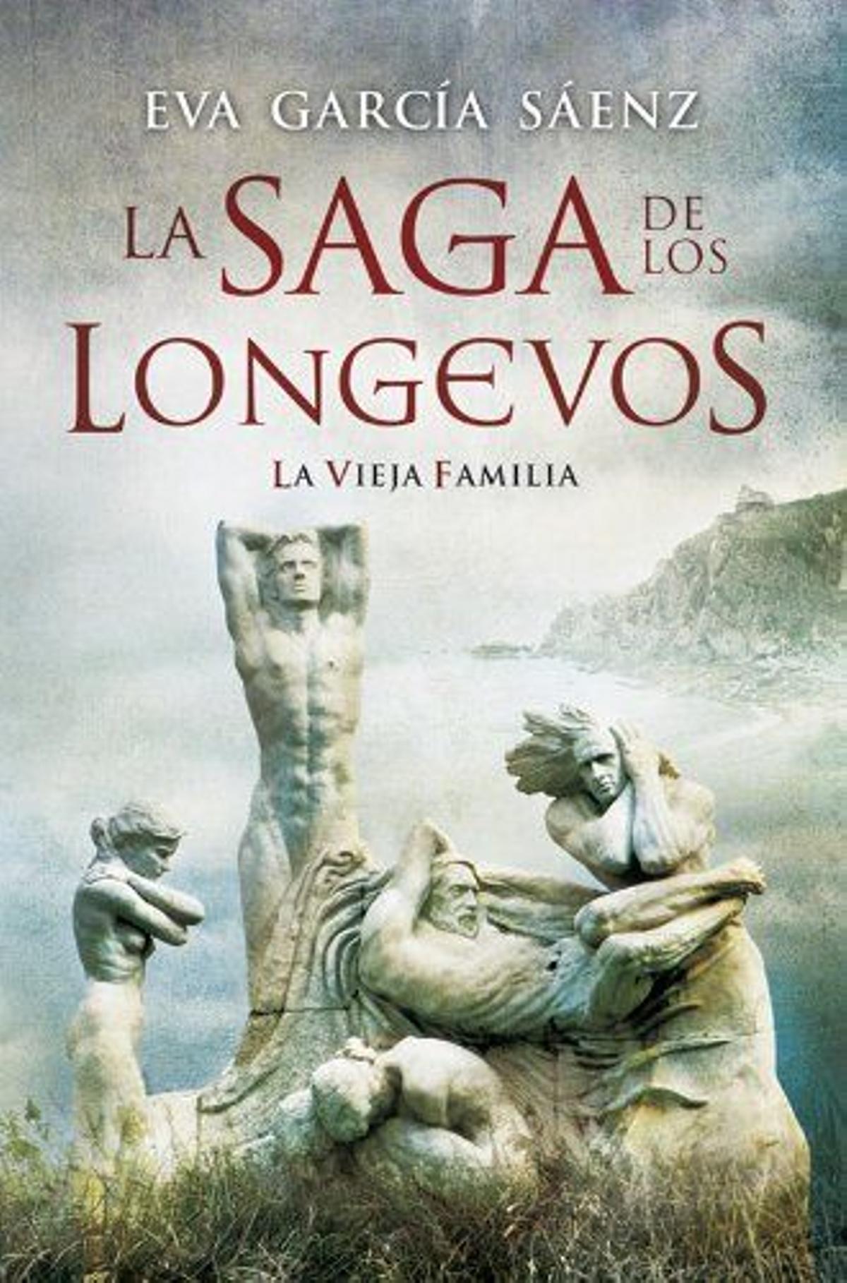 'La vieja familia (La saga de los longevos n1º)' (Eva García Sáenz)