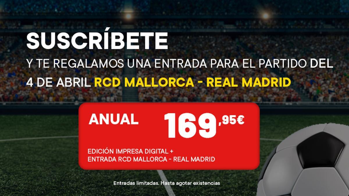 Hazte suscriptor de Diario de Mallorca y consigue una entrada para el partido entre el RCD Mallorca y el Real Madrid.