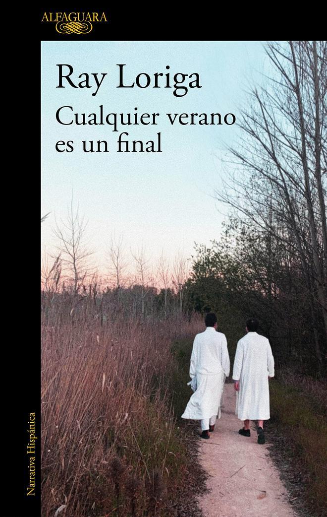 Cualquier verano es un final, de Ray Loriga