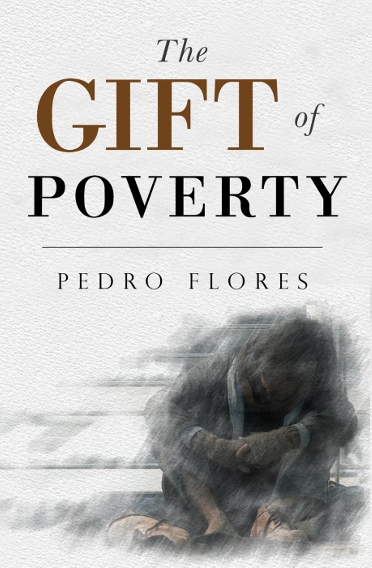Cubierta del libro de Pedro Flores, 'El don de la pobreza', traducido al inglés por Margaret Hart.