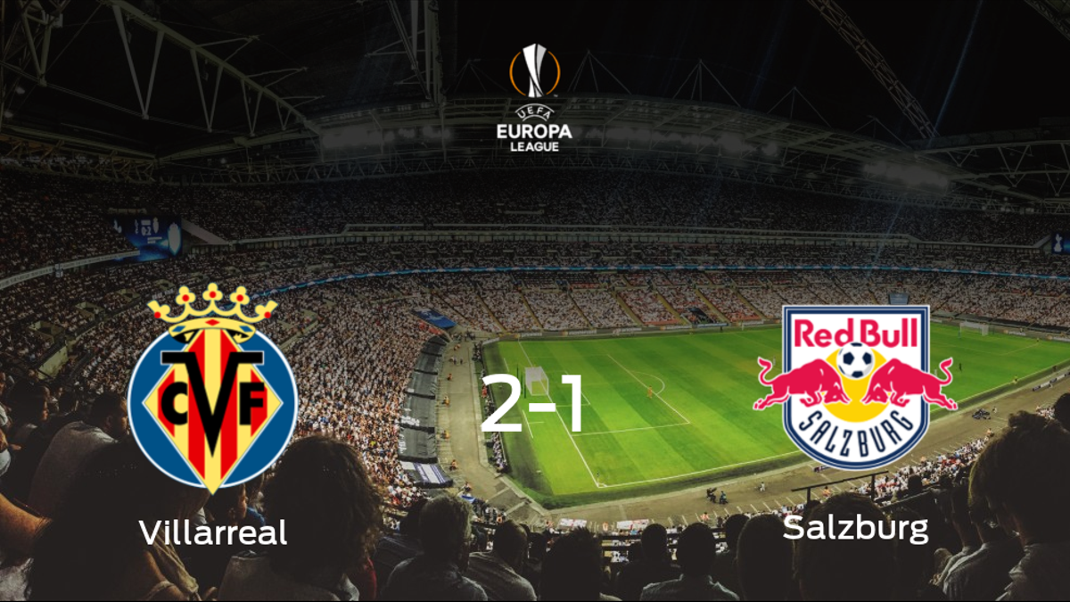 El Villarreal pasa a la siguiente fase de la Europa League tras vencer 2-1 al FC Salzburg