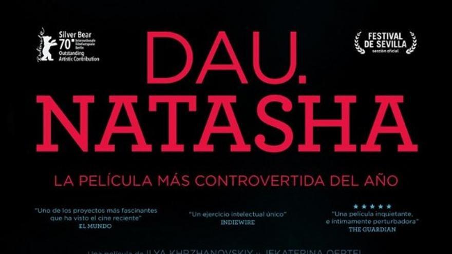 Cine: Dau. Natasha. Ilya Khrzhanovskiy y Jekaterina Oertel (2020)