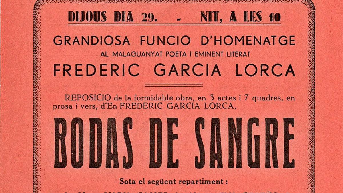 2 Anunci de «Bodas de sangre» a Girona, en les Fires de 1936, en homenatge a Frederic (sic) Garcia Lorca. |   