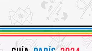 Todo lo que debes saber de los Juegos Olímpicos de París 2024