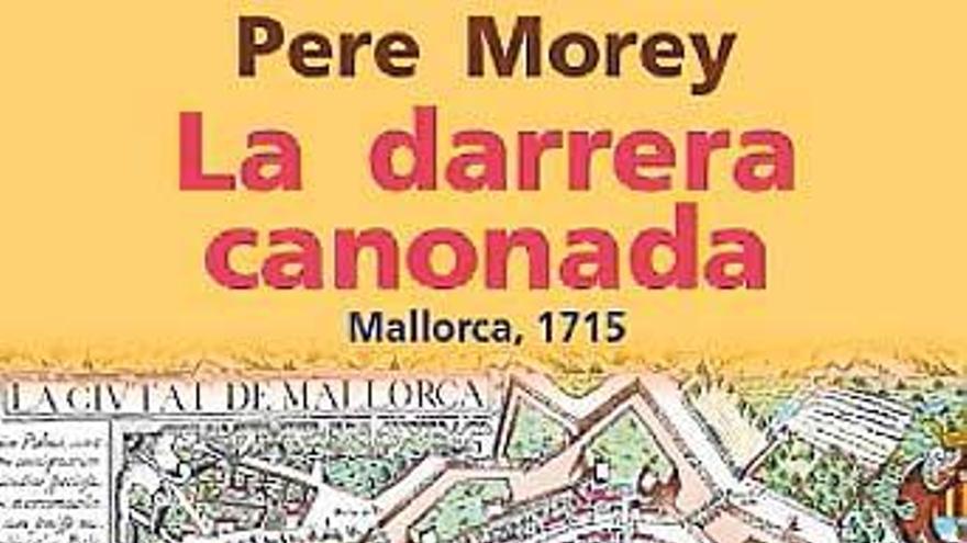 La darrera canonada Pere Morey Servera