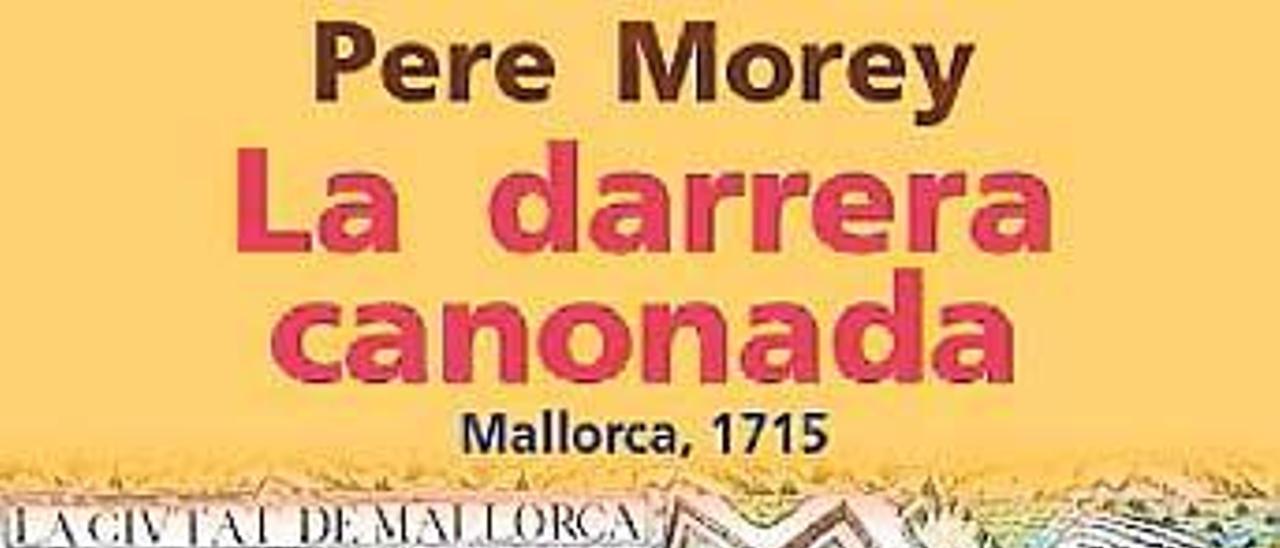 La darrera canonada Pere Morey Servera