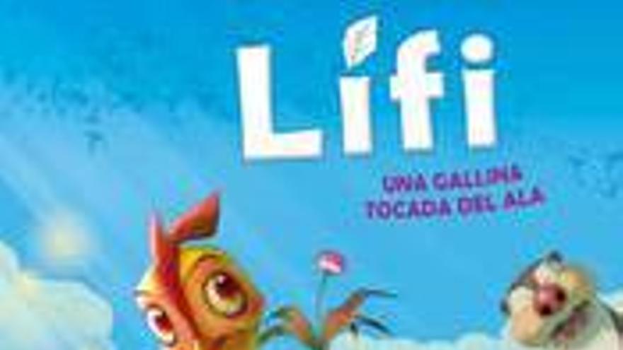 Lifi (una gallina tocada del ala)