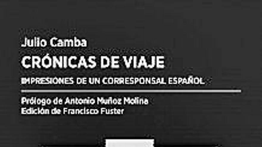 Crónicas de viaje. Julio Camba. Fórcola, 2014, 362 páginas, 23,50 euros