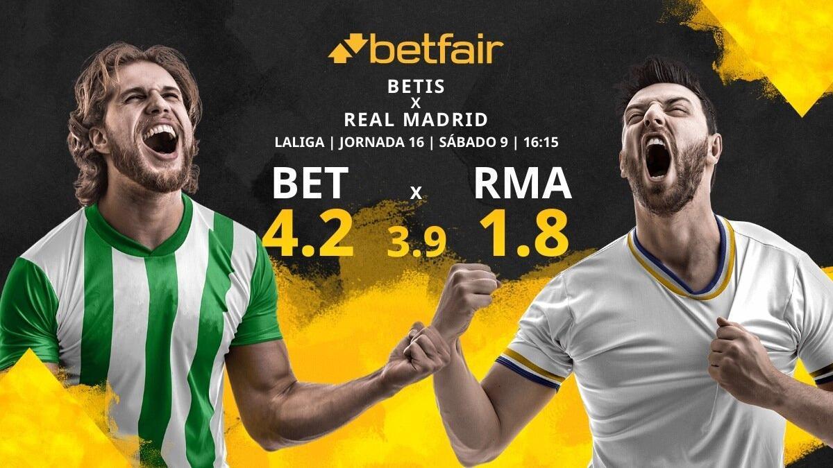 Real Betis Balompié vs. Real Madrid CF: horario, TV, estadísticas, clasificación y pronósticos