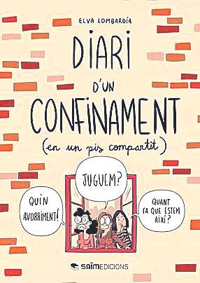 Diari d’un confinament | Elva Vázquez Lombardia. Saïm edicions. 12,30 euros.